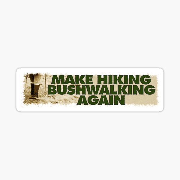 Item preview, Make hiking bushwalking again designed and sold by jasonboltex.