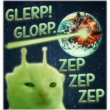 Artwork thumbnail, Glorp Funny Alien Cat Brainrot Meme by MemishDesign