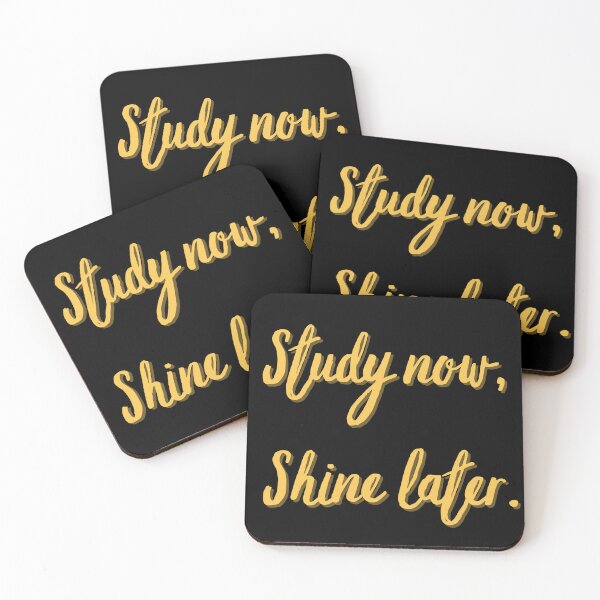 Item preview, Study now, Shine later. Study Motivation designed and sold by AngieArt-.
