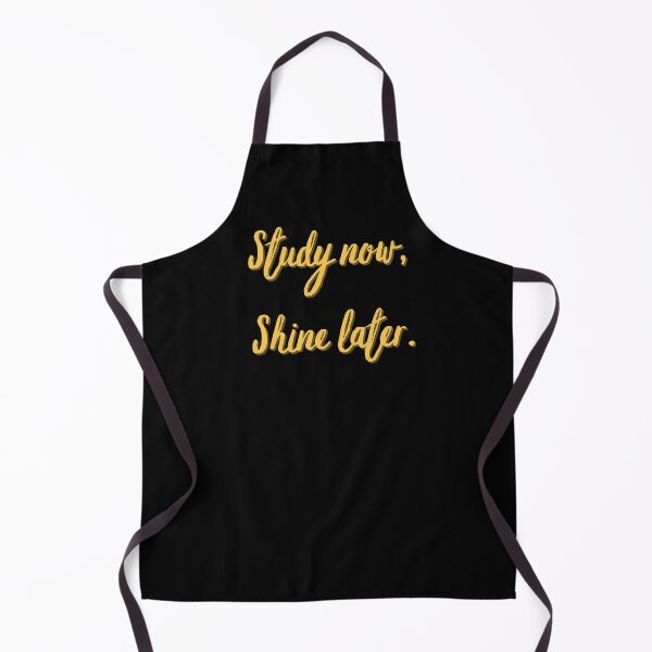 Item preview, Study now, Shine later. Study Motivation designed and sold by AngieArt-.