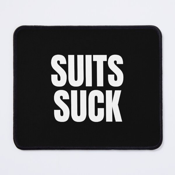 Item preview, Suits Suck designed and sold by alloutshirts.