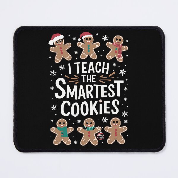 Item preview, I Teach the Smartest Cookies , Funny Cookies Teacher Christmas designed and sold by Hotshots Design.