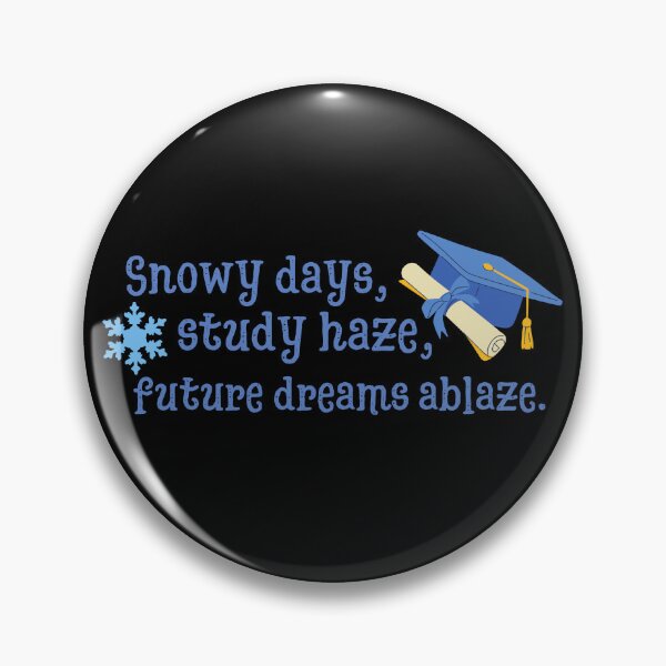 Item preview, Snowy Days, Study Haze, Future Dreams Ablaze. Study Motivation designed and sold by AngieArt-.