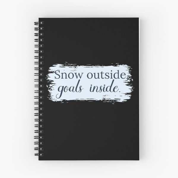 Item preview, Snow Outside, Goals Inside. Study Motivation designed and sold by AngieArt-.