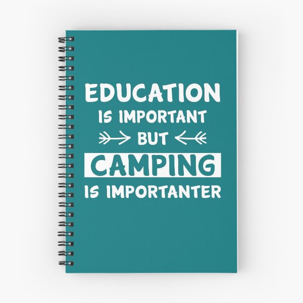 Artikelvorschau, Bildung ist wichtig, aber Camping ist wichtig entworfen und verkauft von Eng-Sun.