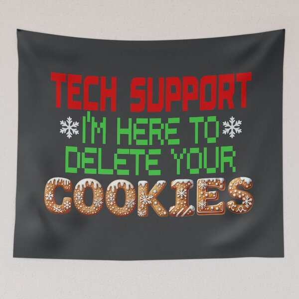 Item preview, Tech support Im here to delete your cookies designed and sold by Colorfulman.