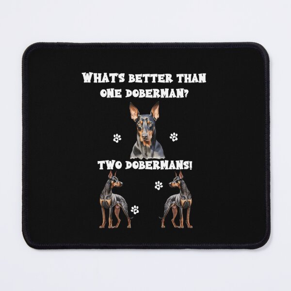 Item preview, What's better than one Doberman? Two Dobermans designed and sold by Endo Designs - cause Love and Life matters.