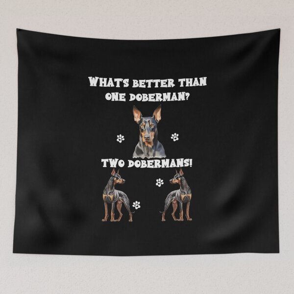 Item preview, What's better than one Doberman? Two Dobermans designed and sold by Endo Designs - cause Love and Life matters.