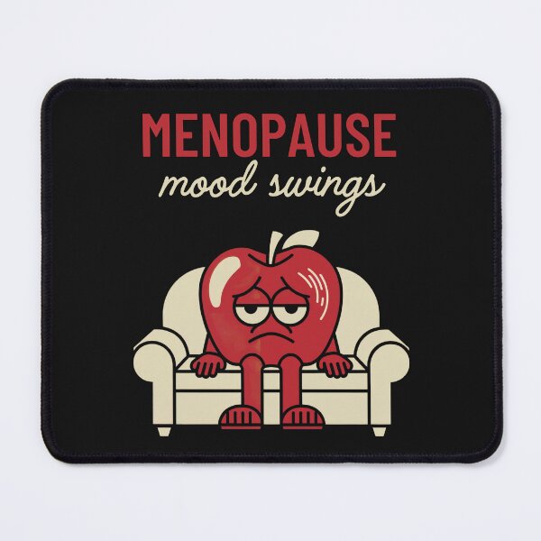 Item preview, Menopause Mood Swings Funny Women's Humor designed and sold by Anniko Art Studio.