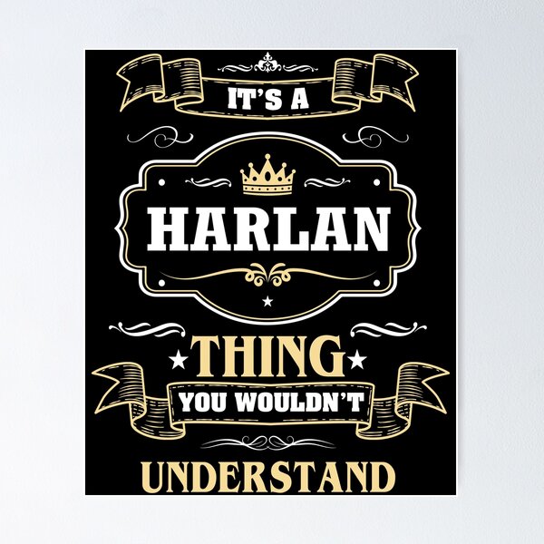 Item preview, It Is A Harlan Thing You Wouldn't Understand Harlan Name Shirt designed and sold by Zanden-zo.