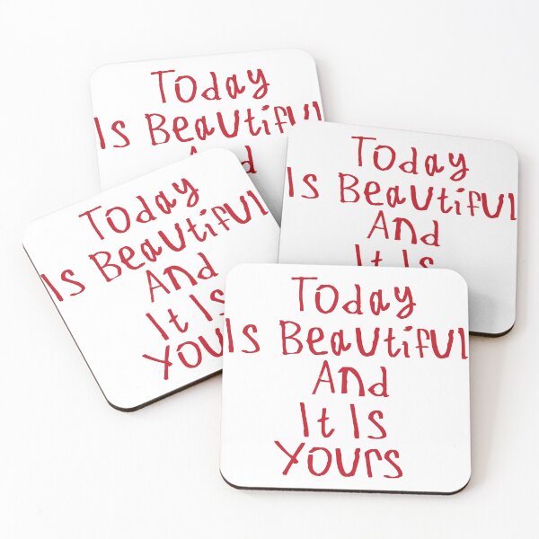 Item preview, Today Is Beautiful And It Is Yours designed and sold by kinpirks.