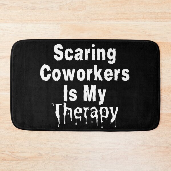 Item preview, Scaring Coworkers Is My Therapy - White Text designed and sold by TheKnightWriter.