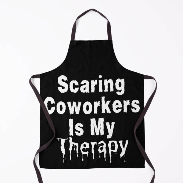 Item preview, Scaring Coworkers Is My Therapy - White Text designed and sold by TheKnightWriter.