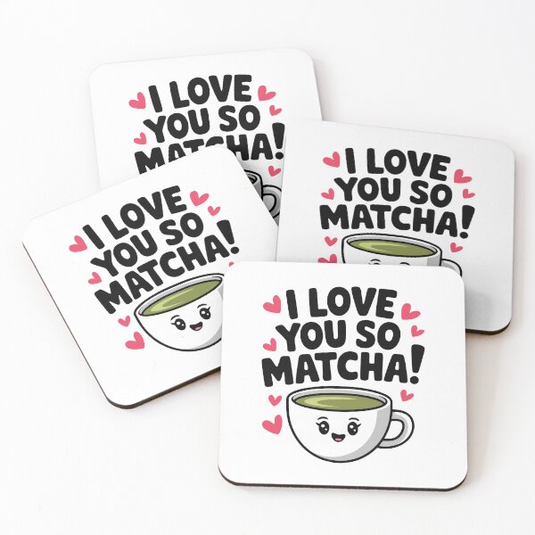 Item preview, I Love You So Matcha! Funny Matcha Pun designed and sold by PMCreative.