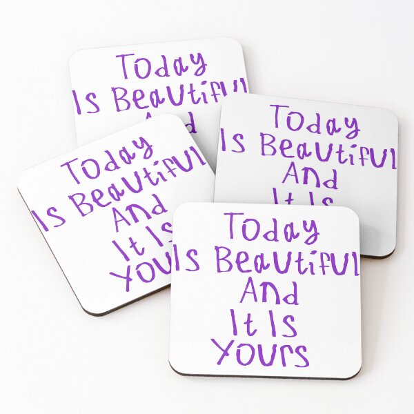 Item preview, Today Is Beautiful And It Is Yours designed and sold by kinpirks.
