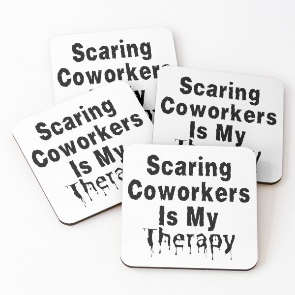 Item preview, Scaring Coworkers Is My Therapy - Black Text designed and sold by TheKnightWriter.