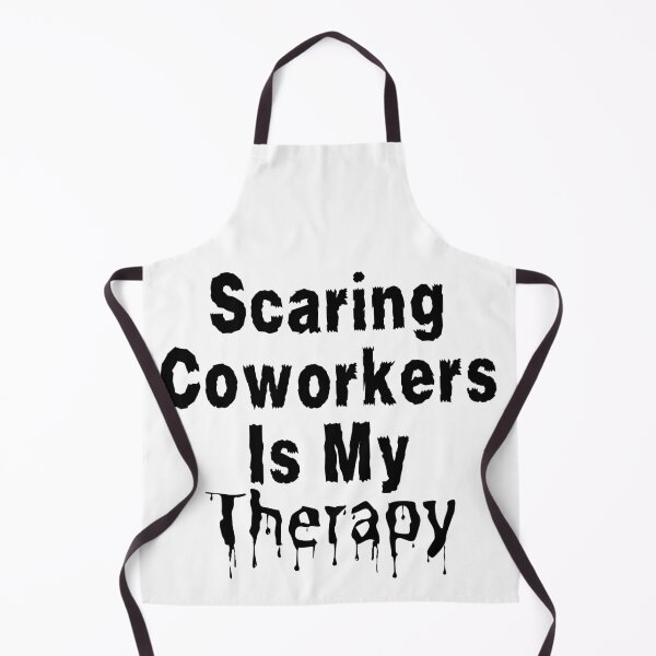 Item preview, Scaring Coworkers Is My Therapy - Black Text designed and sold by TheKnightWriter.