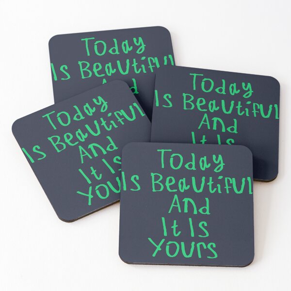 Item preview, Today Is Beautiful And It Is Yours designed and sold by kinpirks.