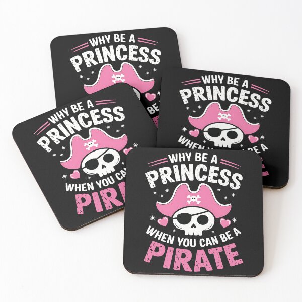 Item preview, Why Be A Princess When You Can Be A Pirate designed and sold by Hotshots Design.