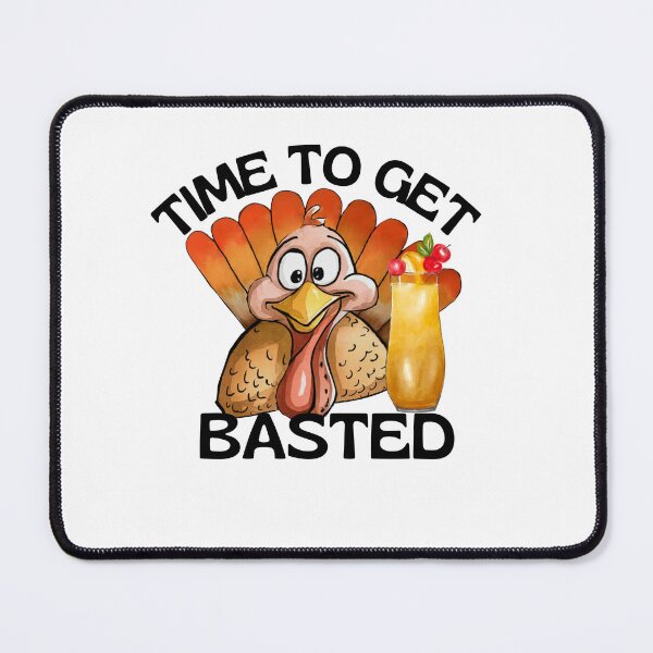 Item preview, Turkey Time To Get Basted Funny Thanksgiving Cocktail Party designed and sold by BornBorn.