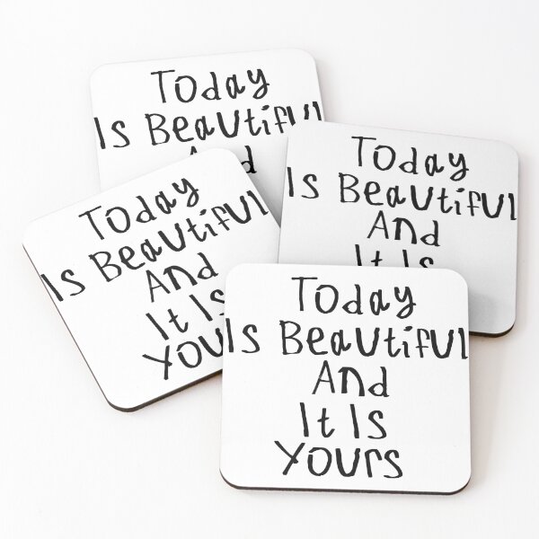 Item preview, Today Is Beautiful And It Is Yours designed and sold by kinpirks.