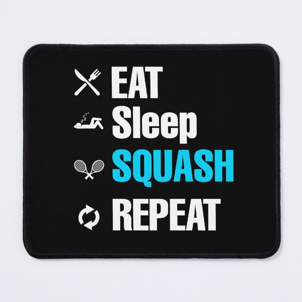 Item preview, Eat, Sleep, Squash, Repeat - Squash Time designed and sold by Mahmoud Salah.