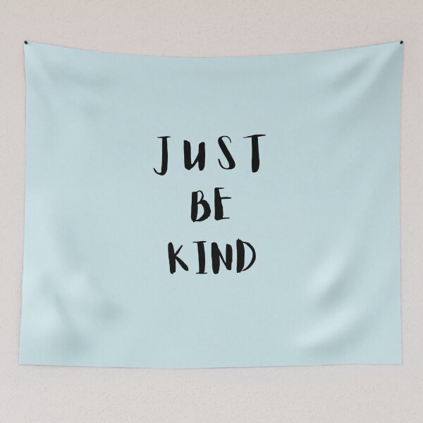 Item preview, Just Be Kind designed and sold by GasconyPassion.