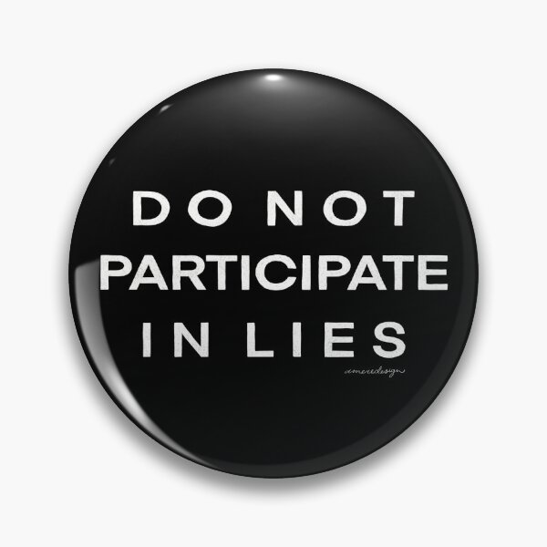 Item preview, Do Not Participate In Lies designed and sold by A Mere Design.
