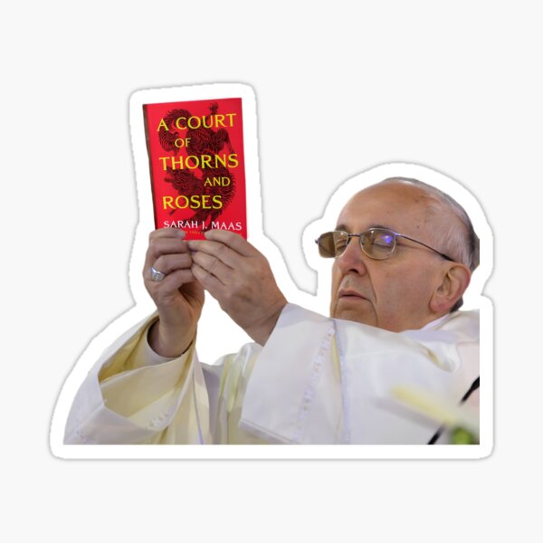Item preview, A court of thorns and roses pope meme. ACOTAR designed and sold by BWitchDesigns.