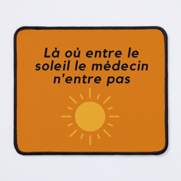Item preview, Là ou entre le soleil le médecin n'entre pas designed and sold by GasconyPassion.