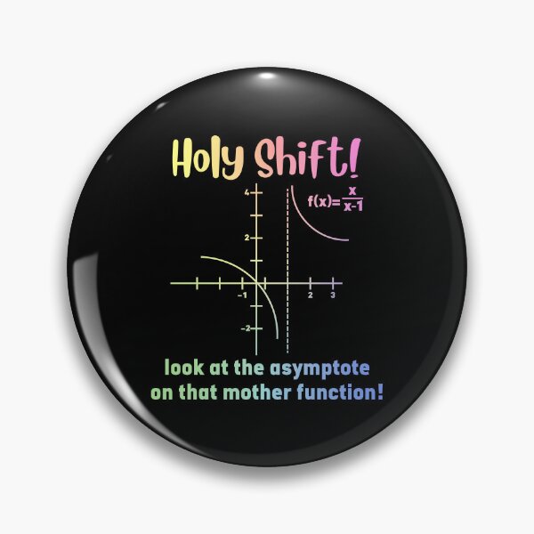 Item preview, Holy Shift! Look at the Asymptote - Funny Math Teacher Gift designed and sold by ScienceCorner.