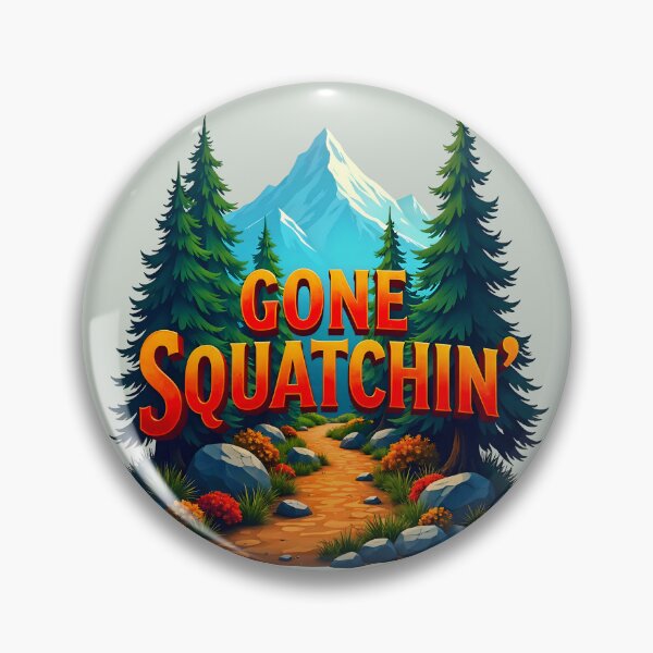 Item preview, Gone Squatchin Bigfoot Hunter designed and sold by TheArtOfPat.