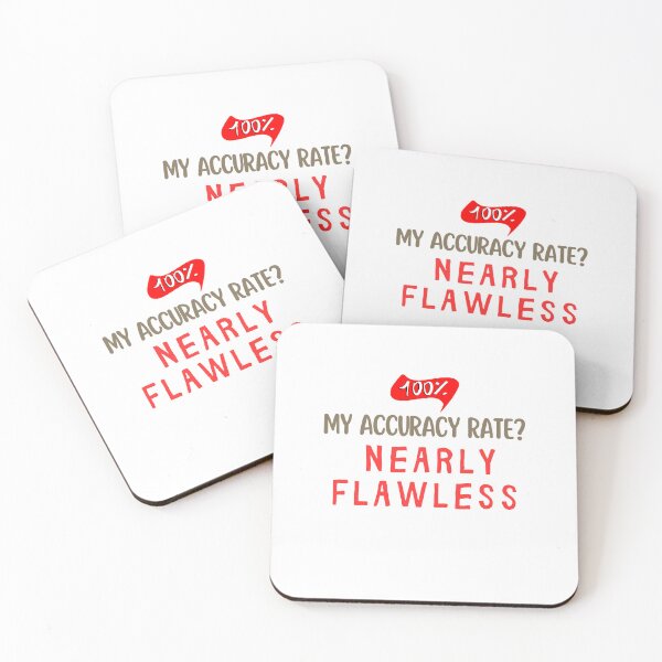Item preview, My Accuracy Rate? Nearly Flawless - Funny Quote Design for Perfectionists designed and sold by Colorful-Garden.