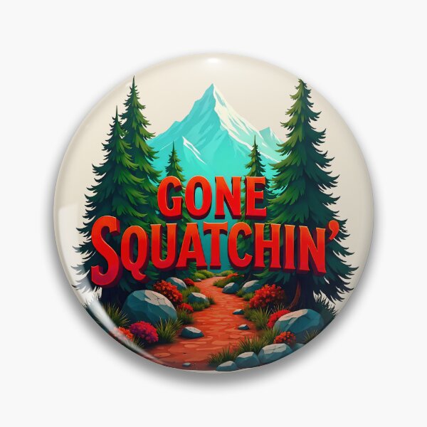 Item preview, Gone Squatchin Bigfoot Hunter designed and sold by TheArtOfPat.
