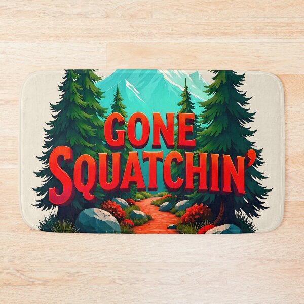 Item preview, Gone Squatchin Bigfoot Hunter designed and sold by TheArtOfPat.