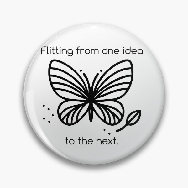 Item preview, Flitting from one idea to the next. designed and sold by ndmedia.