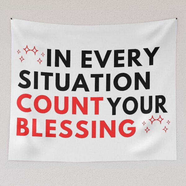 Item preview, In Every Situation Count Your Blessing, Inspirational, Motivational designed and sold by Teetreasure2.