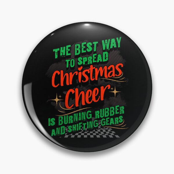 Item preview, The Best Way To Spread Christmas Cheer Is Burning Rubber And Shifting Gears Funny Cute Xmas Car Racing Humor designed and sold by CarantinedChaos.
