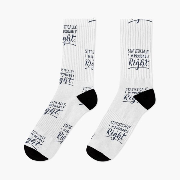 Item preview, Statistically, I'm Probably Right" Funny Statistics Quote Design designed and sold by Colorful-Garden.