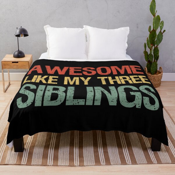 Item preview, Awesome Like My Three Siblings I designed and sold by Lemon Pepper.