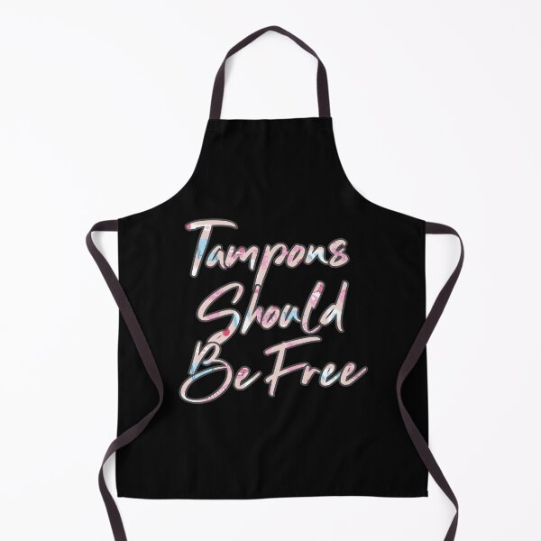 Item preview, Tampons Should Be Free designed and sold by Reallybree.