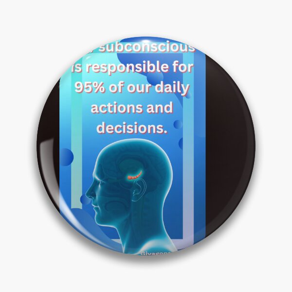 Item preview, Our subconscious is responsible for 95% of our daily actions and decisions. designed and sold by CUTESTUFFnow.