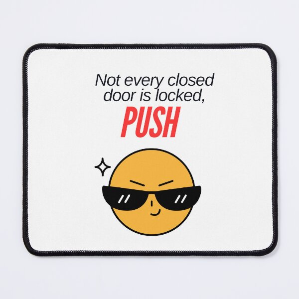Item preview, Not every closed door is locked, push designed and sold by Chic Palette .