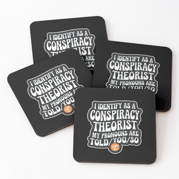 Item preview, Sarcastic I Identify As A Conspiracy Theorist My Pronouns Are Told You designed and sold by Redgiant87x.