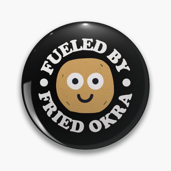 Item preview, Fueled By Fried Okra - Southern Fried Okra designed and sold by TomThornton.