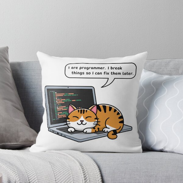 Item preview, I are programmer. I break things so I can fix them later cute cat designed and sold by MonkiFlipp.