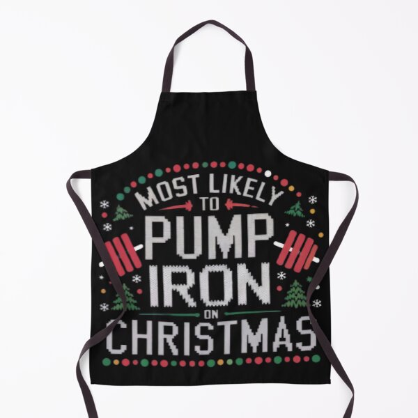 Item preview, Most likely to pump iron on Christmas designed and sold by BugiDesignArt.