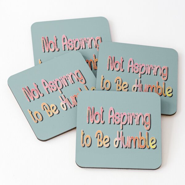 Item preview, Not Aspiring to Be Humble designed and sold by sednalafandy79.