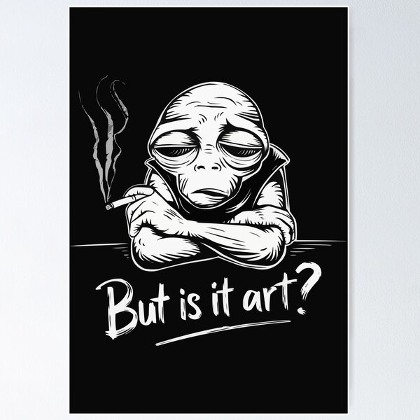Item preview, Alien Smoking - But Is It Art? designed and sold by RebeccaRe.