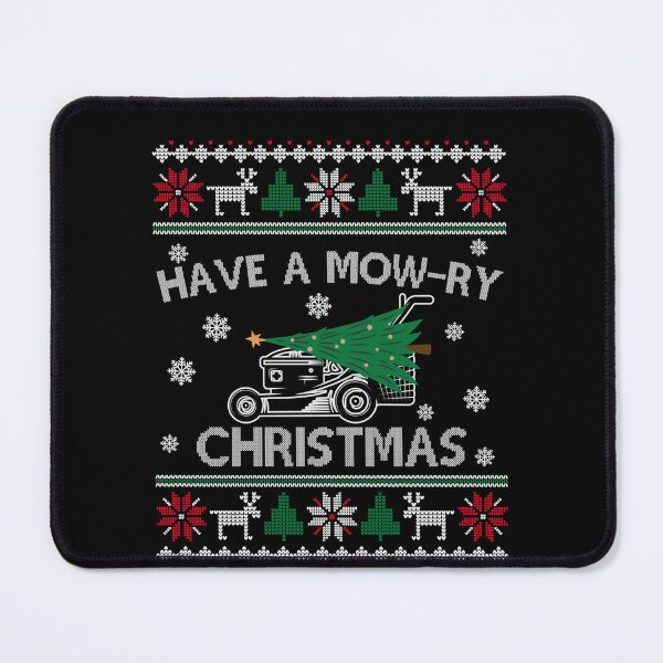 Item preview, Have a Mow-ry Christmas Lawn Care Holiday designed and sold by 365CarMods Official.